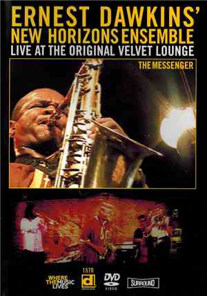 Ernest Dawkins New Horizons Ensemble - The Messenger - Live At The Original ...