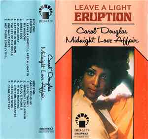 Eruption  / Carol Douglas - Leave A Light / Midnight Love Affair