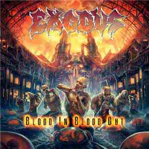 Exodus  - Blood In Blood Out