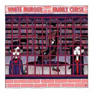 Family Curse / White Murder - Family Curse / White Murder
