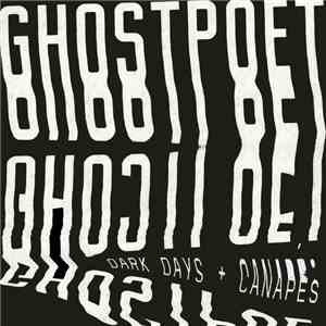 Ghostpoet - Dark Days + Canapés