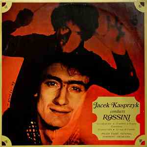 Gioacchino Rossini, Polish National Radio Symphony Orchestra, Jacek Kasprzy ...
