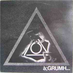 à;GRUMH... - Mix Yourself!