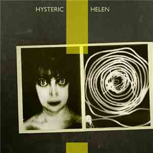 Hysteric Helen - Hysteric Helen