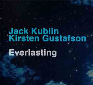 Jack Kublin, Kirsten Gustafson - Everlasting