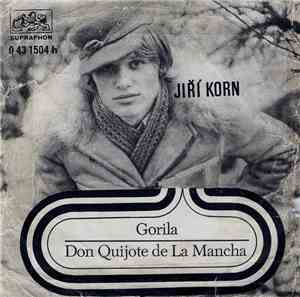 Jiří Korn - Gorila / Don Quijote De La Mancha