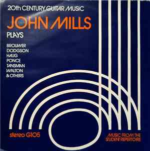 John Mills - 20th Century Guitar Music