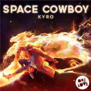 Kyro  - Space Cowboy