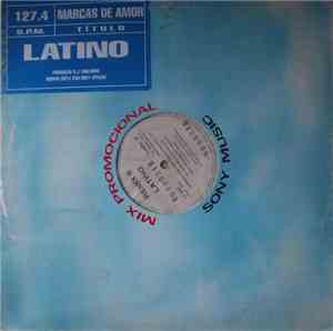 Latino - Remix II - Marcas De Amor / Lágrimas Que Caem