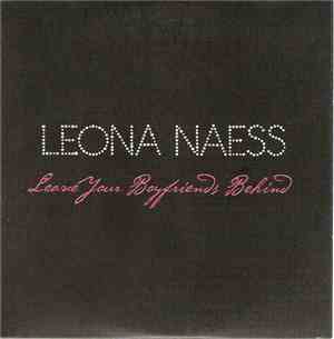 Leona Naess - Leave Your Boyfriends Behind