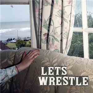 Let's Wrestle - Let's Wrestle