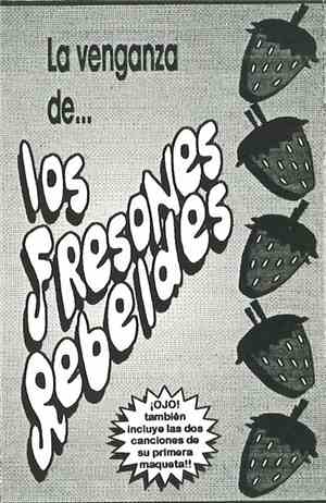 Los Fresones Rebeldes - La Venganza De Los Fresones Rebeldes