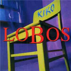 Los Lobos - Kiko