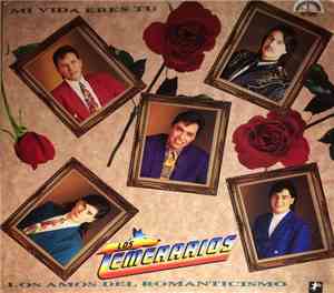 Los Temerarios  - Mi Vida Eres Tu