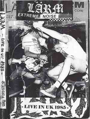 Lärm - Live In U.K. 1985