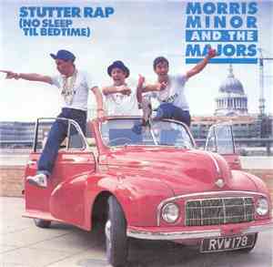 Morris Minor And The Majors - Stutter Rap (No Sleep Til Bedtime)