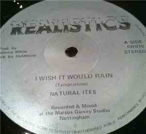 Natural Ites - I Wish It Would Rain