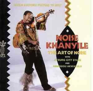Noise Khanyile - The Art Of Noise