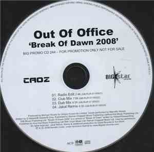 Out Of Office - Break Of Dawn 2008