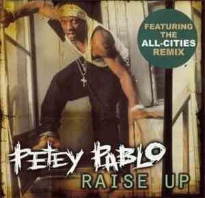 Petey Pablo - Raise Up (All-Cities Remix)