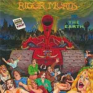 Rigor Mortis  - Rigor Mortis Vs The Earth