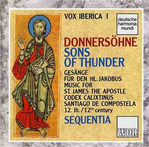 Sequentia  - Vox Iberica I - Donnersöhne / Sons Of Thunder
