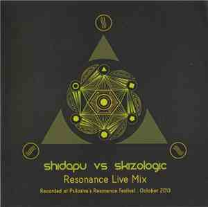 Shidapu Vs Skizologic - Resonance Live Mix