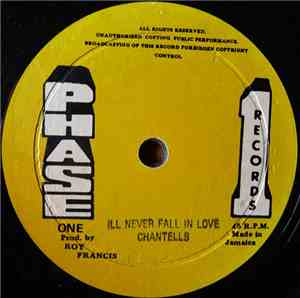 The Chantells - I'll Never Fall In Love / Hey You