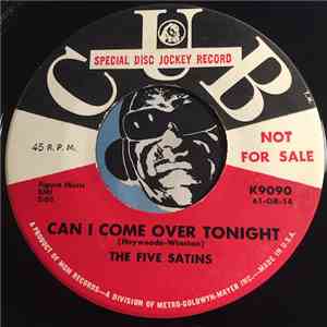 The Five Satins - Golden Earrings / Can I Come Over Tonight