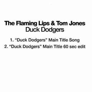The Flaming Lips & Tom Jones - Duck Dodgers