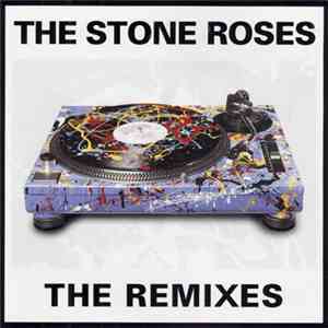 The Stone Roses - The Remixes