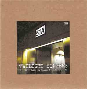 Twilight Singers - Don't Call / Ballad Of Pure Thought