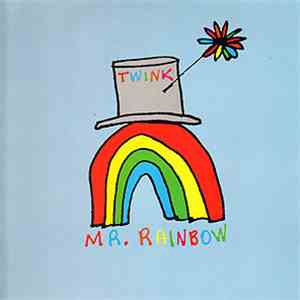 Twink - Mr Rainbow