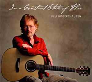 Ulli Bögershausen - In A Constant State Of Flux