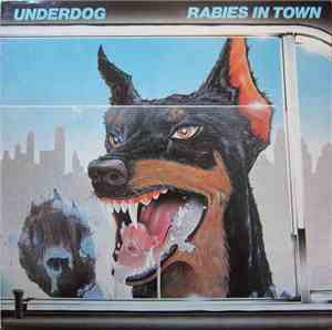 Underdog  - Rabies In Town