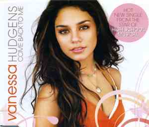 Vanessa Hudgens - Come Back To Me