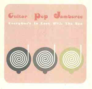 Various - Guitar Pop Jamboree - Everyone's In Love With The Sun