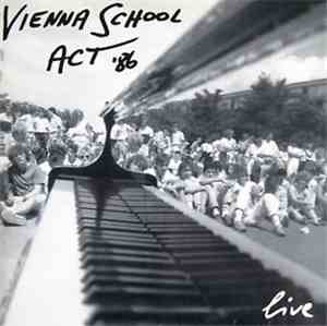 Vienna School Act '86 - Live
