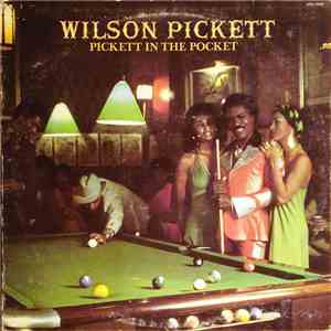 Wilson Pickett - Pickett In The Pocket
