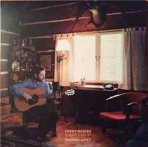 Zachary Lucky - Everywhere A Man Can Be