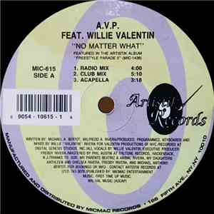 A.V.P. Feat. Willie Valentin / Marisol - No Matter What / Beginning Of The ...
