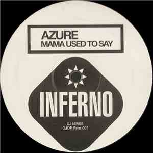 Azure - Mama Used To Say