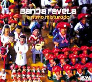 Banda Favela - O Ritmo Misturado
