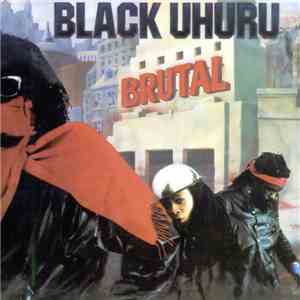 Black Uhuru - Brutal