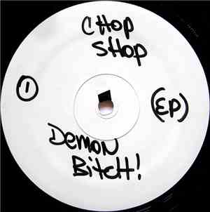Chop Shop  - Demon Bitch EP
