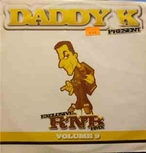 Daddy K - Exclusive R'N'B Remixes Volume 9