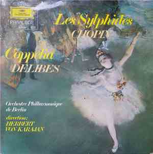 Delibes / Chopin - Orchestre Philarmonique de Berlin, Herbert von Karajan - ...