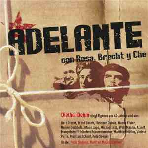 Diether Dehm - Adelante Con Rosa. Brecht Y Che