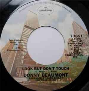 Donny Beaumont - Look But Don't Touch / Don't Make Me Go Now