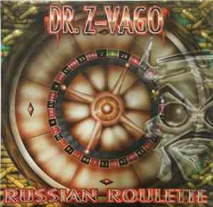 Dr. Z-Vago - Russian Roulette
